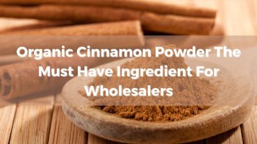 organic-cinnamon-powder-the-must-have-ingredient-for-wholesalers