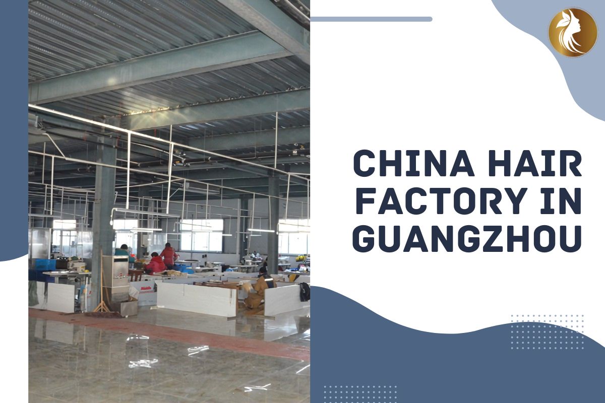 china-hair-factory-in-guangzhou